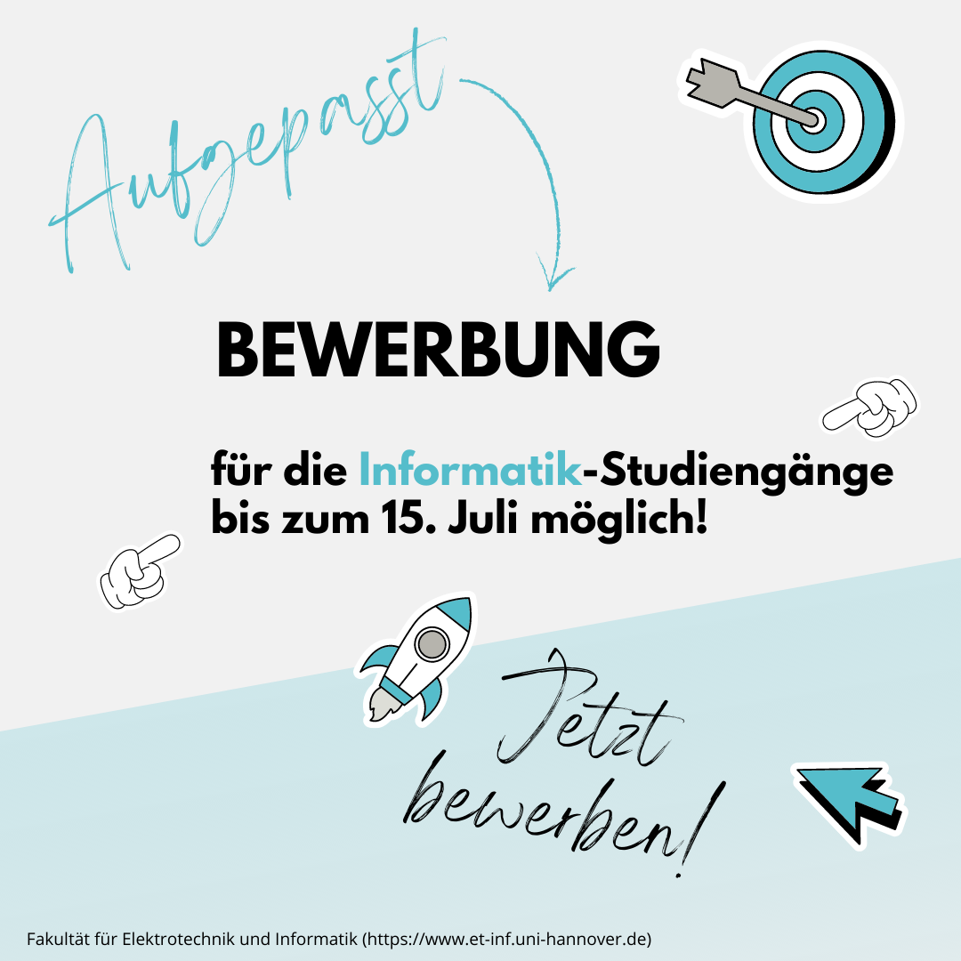 Neuer Bewerbungszeitraum Informatik - Nur noch bis zum 15.07.2022 Neuer Bewerbungszeitraum Informatik - Nur noch bis zum 15.07.2022